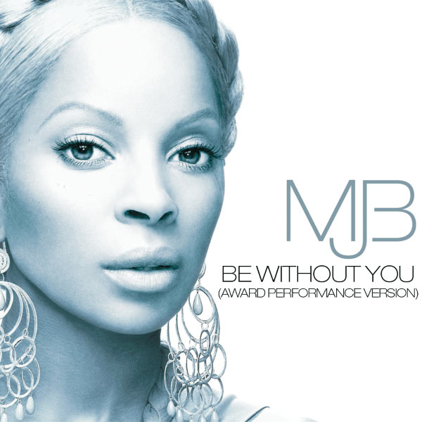 Mary J. Blige – Be Without You (Award Performance Version)(16Bit-44.1kHz)-OppsUpro音乐帝国