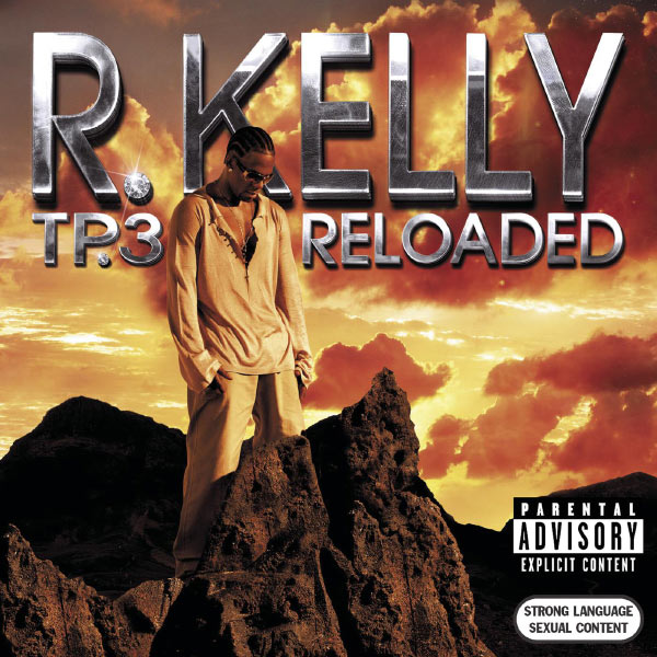 R. Kelly – Tp.3 Reloaded(16Bit-44.1kHz)-OppsUpro音乐帝国