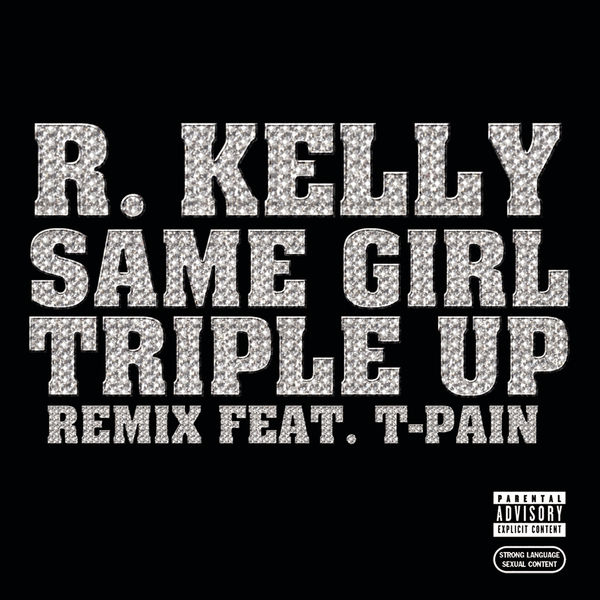 R. Kelly – Same Girl Triple Up Remix(16Bit-44.1kHz)-OppsUpro音乐帝国