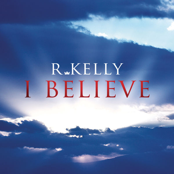 R. Kelly – I Believe(16Bit-44.1kHz)-OppsUpro音乐帝国