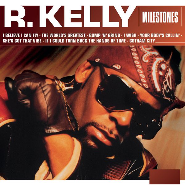 R. Kelly – Milestones – R. Kelly(16Bit-44.1kHz)-OppsUpro音乐帝国