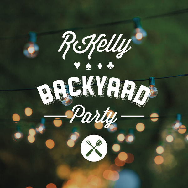 R. Kelly – Backyard Party(16Bit-44.1kHz)-OppsUpro音乐帝国