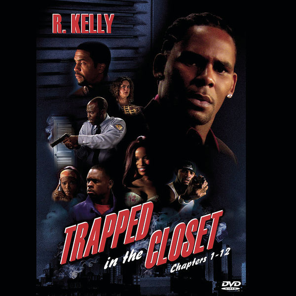 R. Kelly – Trapped In The Closet (Chapters 1-12) (Edited Version)(16Bit-44.1kHz)-OppsUpro音乐帝国