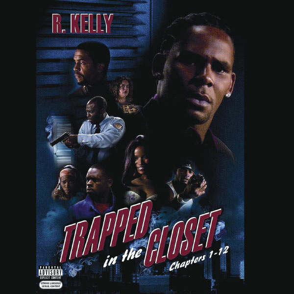 R. Kelly – Trapped In The Closet (Chapters 1-12) Explicit(16Bit-44.1kHz)-OppsUpro音乐帝国