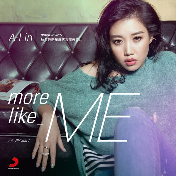 A-Lin – More Like Me (BOBSON 2015 Commercial Theme Song)(16Bit-44.1kHz)-OppsUpro音乐帝国