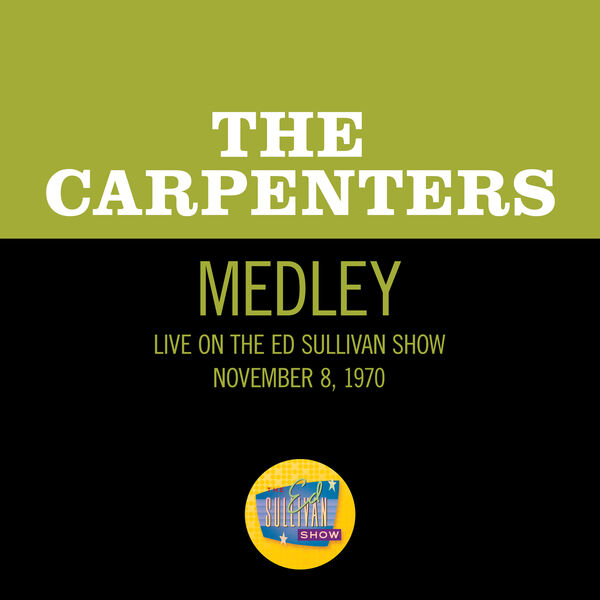 The Carpenters – Bacharach & David Medley (Live On The Ed Sullivan Show, November 8, 1970)(16Bit-44.1kHz)-OppsUpro音乐帝国