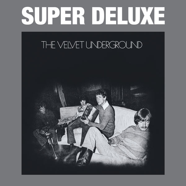 The Velvet Underground – The Velvet Underground (45th Anniversary Super Deluxe)(24Bit-96kHz)-OppsUpro音乐帝国