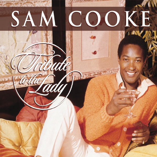 Sam Cooke – Tribute To The Lady (International Version)(16Bit-44.1kHz)-OppsUpro音乐帝国