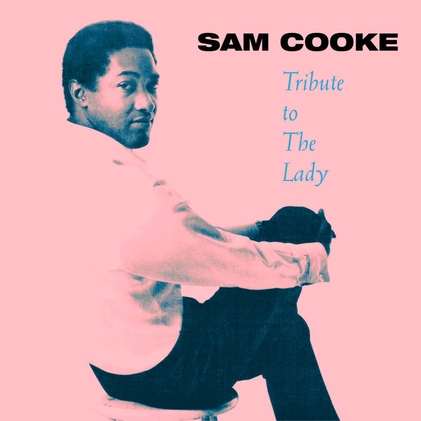 Sam Cooke – Tribute to the Lady(24Bit-48kHz)-OppsUpro音乐帝国