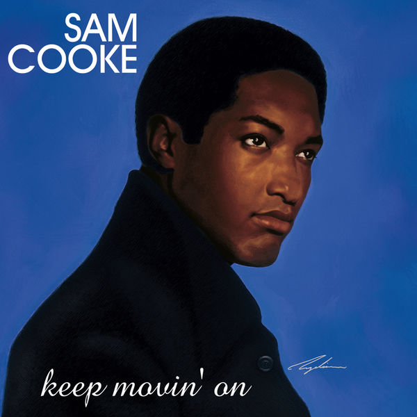 Sam Cooke – Keep Movin’ On(24Bit-88.2kHz)-OppsUpro音乐帝国