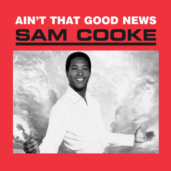 Sam Cooke – Ain’t That Good News(16Bit-44.1kHz)-OppsUpro音乐帝国