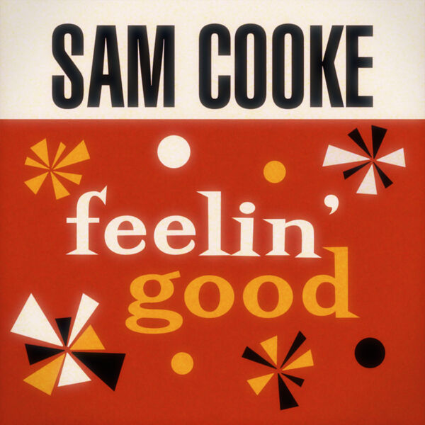 Sam Cooke – Feelin’ Good(16Bit-44.1kHz)-OppsUpro音乐帝国