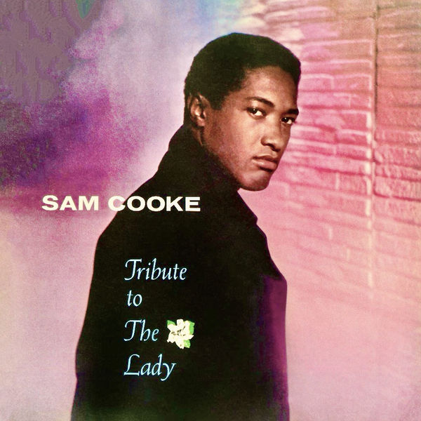 Sam Cooke – Tribute To The Lady (Remastered)(24Bit-96kHz)-OppsUpro音乐帝国