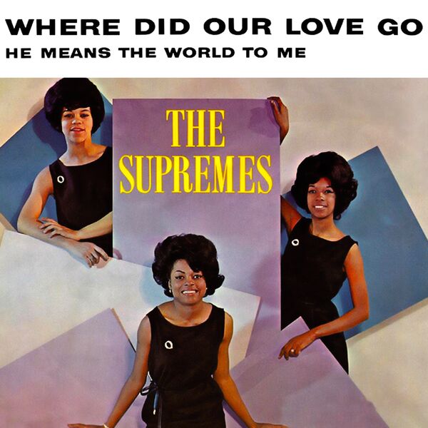 The Supremes – Where Did Our Love Go He Means The World To Me(24Bit-48kHz)-OppsUpro音乐帝国