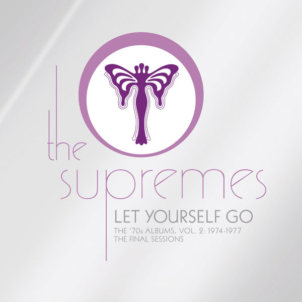 The Supremes – Let Yourself Go The ’70s Albums, Vol. 2 1974-1977 (The Final Sessions)(16Bit-44.1kHz)-OppsUpro音乐帝国