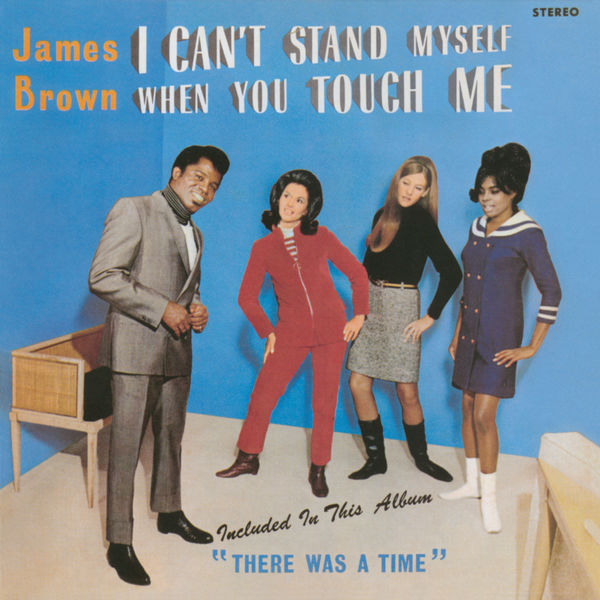 James Brown – I Can’t Stand Myself When You Touch Me(16Bit-44.1kHz)-OppsUpro音乐帝国