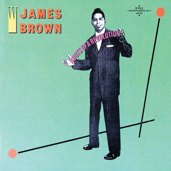 James Brown – Roots Of A Revolution(16Bit-44.1kHz)-OppsUpro音乐帝国