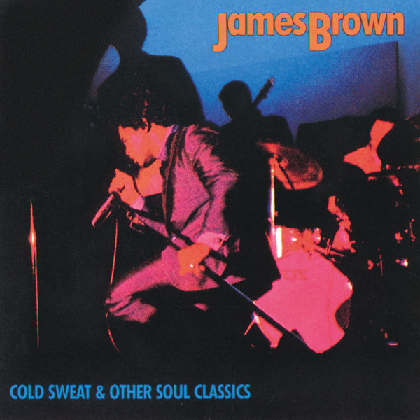 James Brown – Cold Sweat & Other Soul Classics James Brown(16Bit-44.1kHz)-OppsUpro音乐帝国