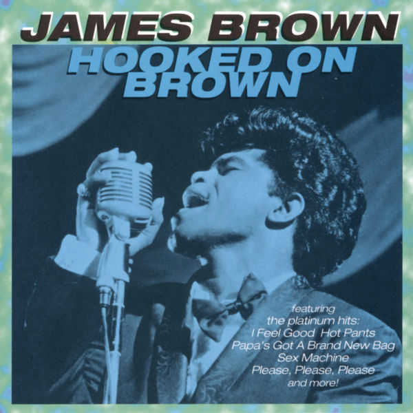 James Brown – Hooked On Brown(16Bit-44.1kHz)-OppsUpro音乐帝国