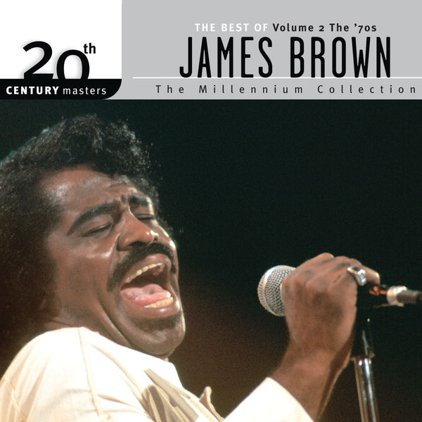 James Brown – 20th Century Masters The Millennium Collection Best Of James Brown (Vol. 2 – The ‘70s)(16Bit-44.1kHz)-OppsUpro音乐帝国