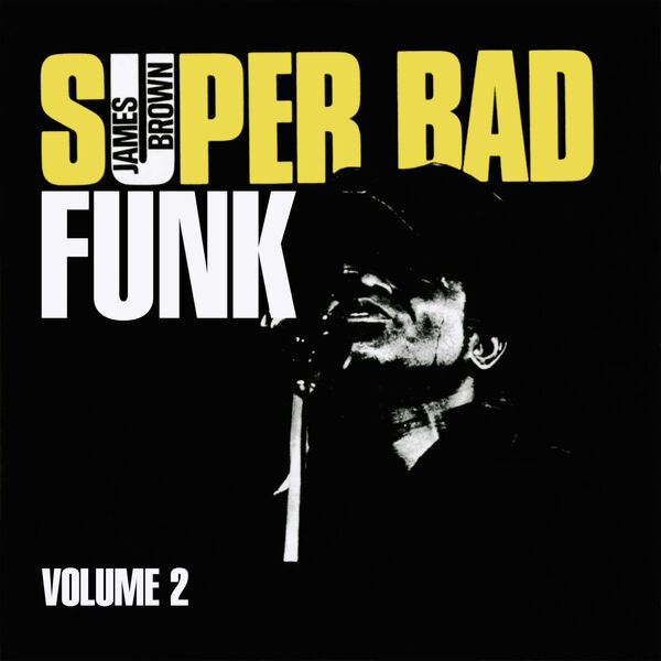 James Brown – Super Bad Funk Vol. 2(16Bit-44.1kHz)-OppsUpro音乐帝国