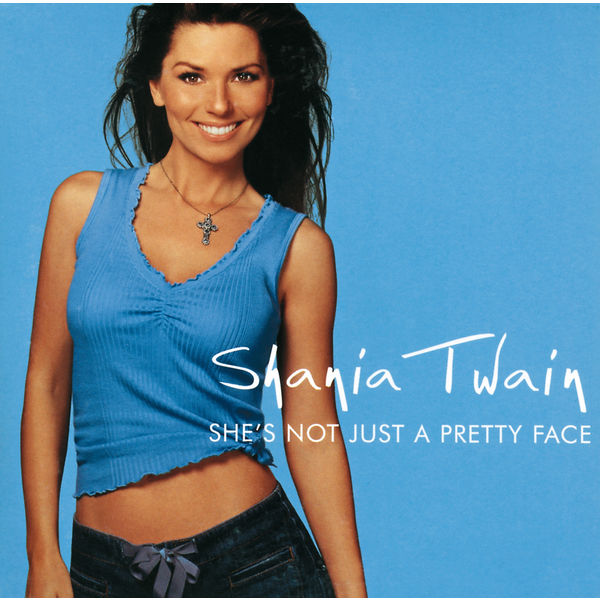 Shania Twain – She’s Not Just A Pretty Face(16Bit-44.1kHz)-OppsUpro音乐帝国