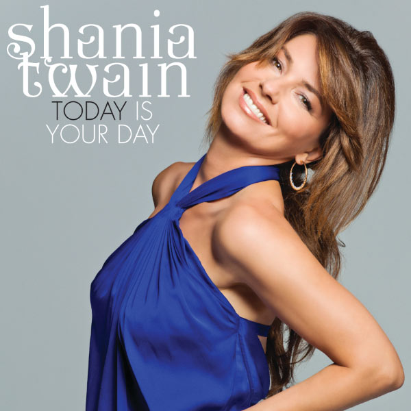 Shania Twain – Today Is Your Day(16Bit-44.1kHz)-OppsUpro音乐帝国