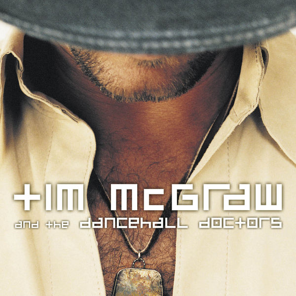 Tim McGraw – Tim McGraw And The Dancehall Doctors(16Bit-44.1kHz)-OppsUpro音乐帝国