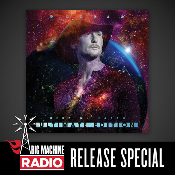 Tim McGraw – Here On Earth (Ultimate Edition Big Machine Radio Release Special)(16Bit-44.1kHz)-OppsUpro音乐帝国