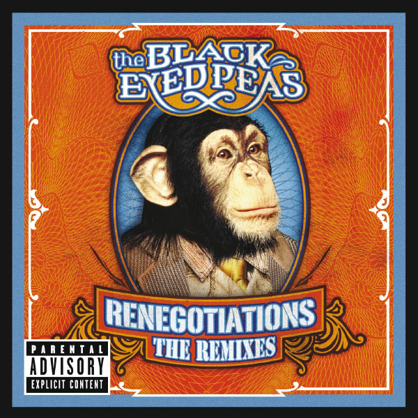 The Black Eyed Peas – Renegotiations The Remixes(16Bit-44.1kHz)-OppsUpro音乐帝国