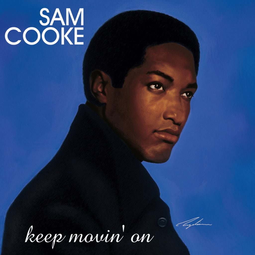 Sam Cooke – Keep Movin＇ On (Remastered)【FLAC 88.2】-OppsUpro音乐帝国