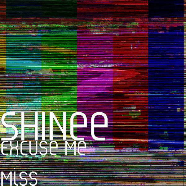 SHINee – Excuse Me Miss(16Bit-44.1kHz)-OppsUpro音乐帝国