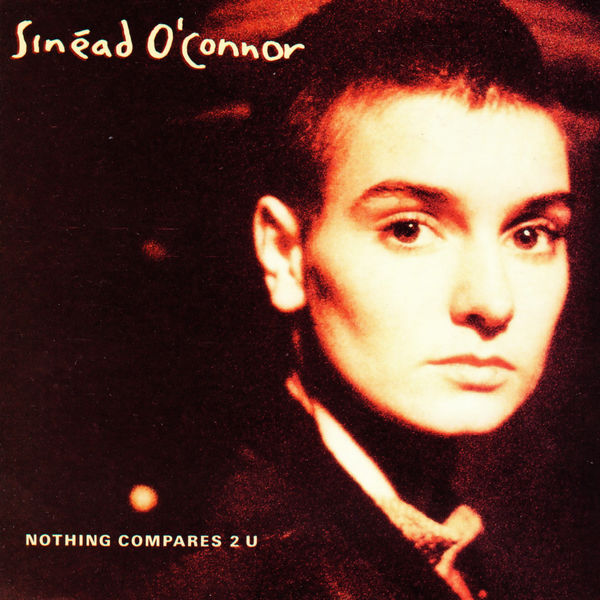 Sinéad O’Connor – Nothing Compares 2 U(16Bit-44.1kHz)-OppsUpro音乐帝国