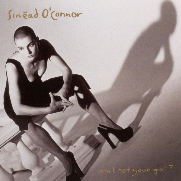 Sinéad O’Connor – Am I Not Your Girl(16Bit-44.1kHz)-OppsUpro音乐帝国