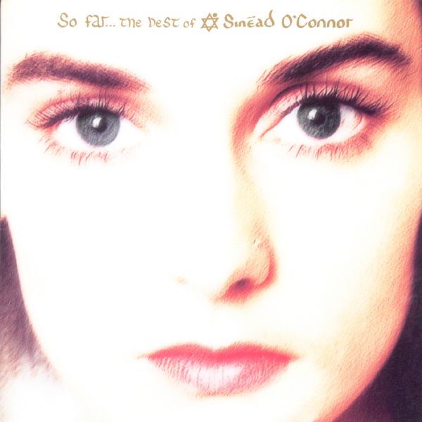 Sinéad O’Connor – So Far The Best of Sinéad O’Connor(16Bit-44.1kHz)-OppsUpro音乐帝国