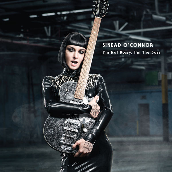 Sinéad O’Connor – I’m Not Bossy, I’m the Boss (Deluxe Version)(16Bit-44.1kHz)-OppsUpro音乐帝国