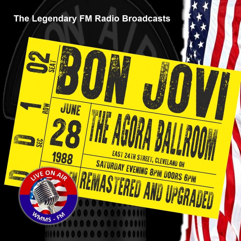 Bon Jovi – Legendary FM Broadcasts – Agora Ballroom, 28th June 1988 (Live FM Broadcast Agora Ballroom, Cleveland 28th June 1988)(16Bit-44.1kHz)-OppsUpro音乐帝国