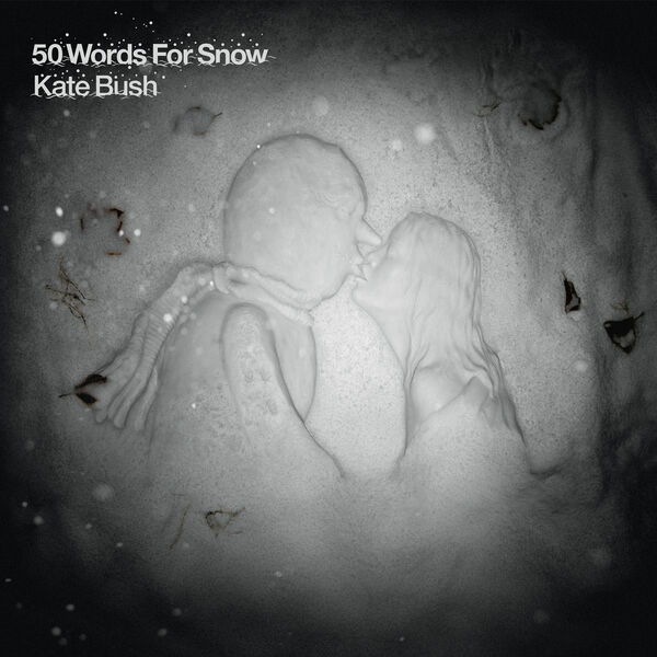 Kate Bush – 50 Words for Snow(16Bit-44.1kHz)-OppsUpro音乐帝国