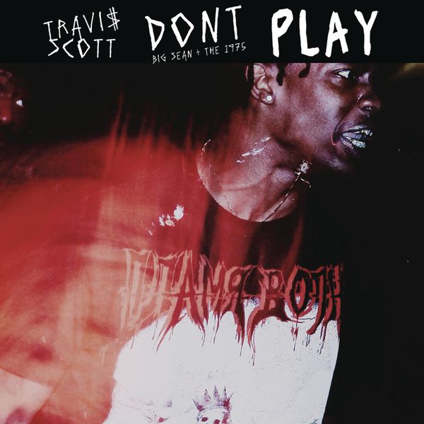 Travis Scott – Don’t Play(16Bit-44.1kHz)-OppsUpro音乐帝国