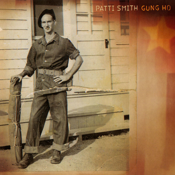 Patti Smith – Gung Ho(24Bit-44.1kHz)-OppsUpro音乐帝国