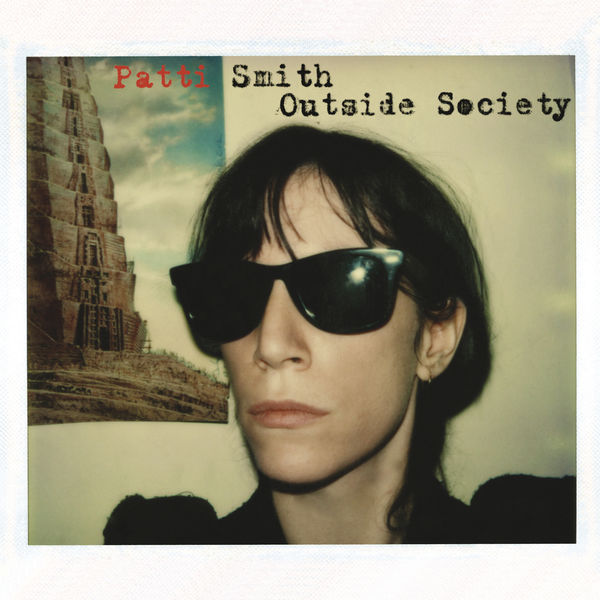 Patti Smith – Outside Society(24Bit-96kHz)-OppsUpro音乐帝国