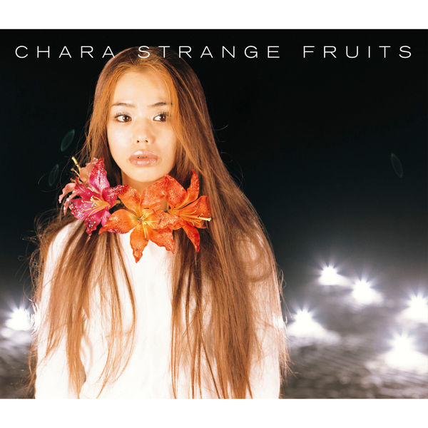 Chara – Strange fruits(16Bit-44.1kHz)-OppsUpro音乐帝国