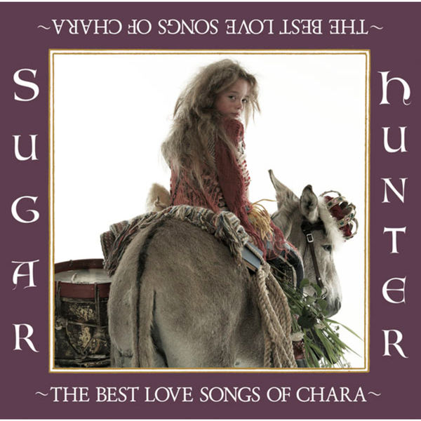 Chara – Sugar Hunter – THE BEST LOVE SONGS OF CHARA(16Bit-44.1kHz)-OppsUpro音乐帝国