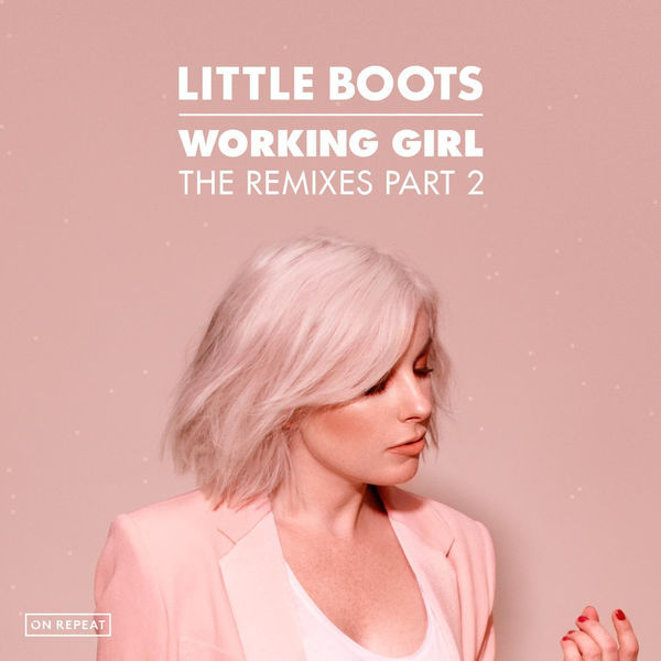 Little Boots – Working Girl (The Remixes, Pt. 2)(16Bit-44.1kHz)-OppsUpro音乐帝国