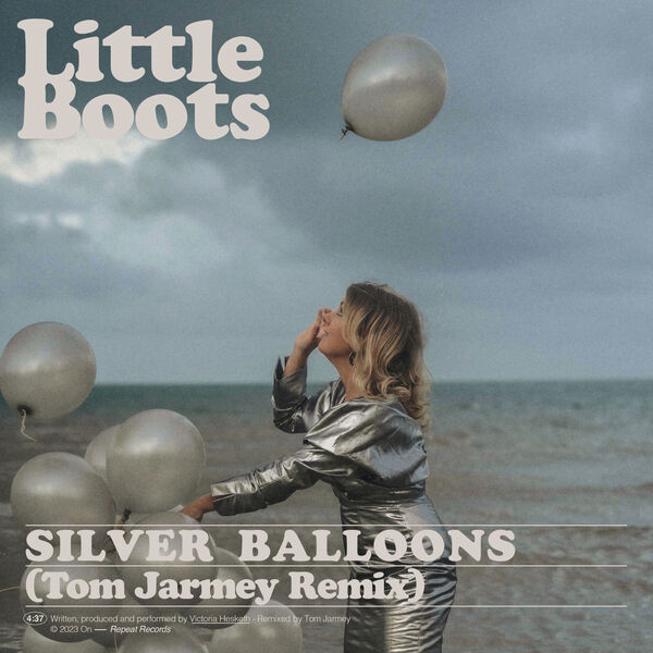 Little Boots – Silver Balloons (Tom Jarmey Remix)(16Bit-44.1kHz)-OppsUpro音乐帝国