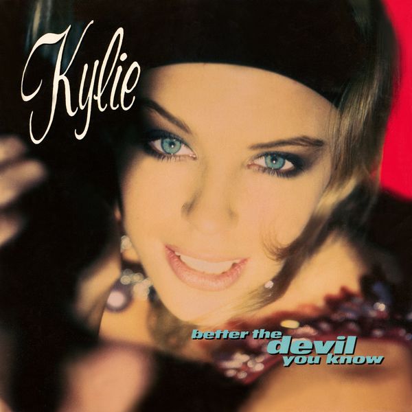 Kylie Minogue – Better the Devil You Know (Remix)(16Bit-44.1kHz)-OppsUpro音乐帝国