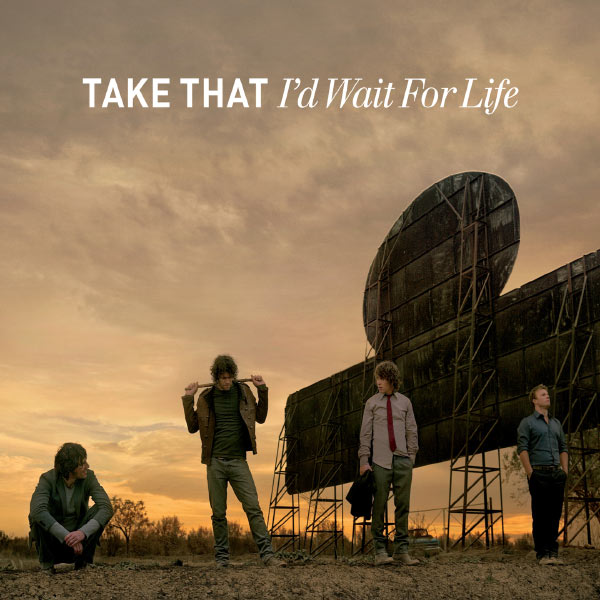 Take That – I’d Wait For Life(16Bit-44.1kHz)-OppsUpro音乐帝国