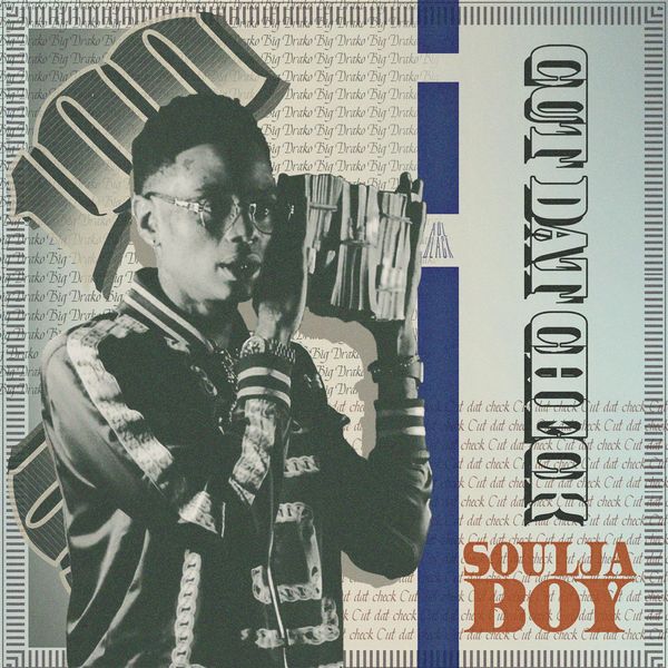 Soulja Boy – Cut Dat Check(16Bit-44.1kHz)-OppsUpro音乐帝国