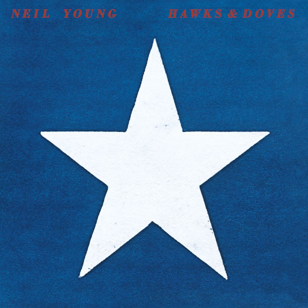 Neil Young – Hawks & Doves (2003 Remaster)(16Bit-44.1kHz)-OppsUpro音乐帝国