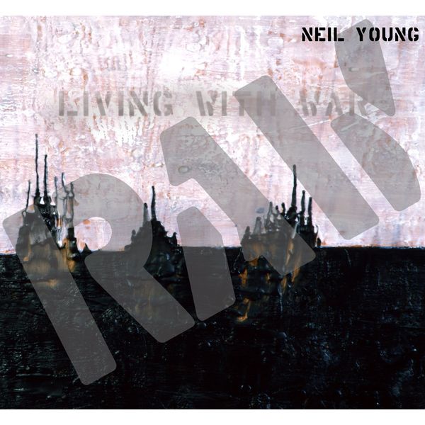 Neil Young – Living with War – In the Beginning(24Bit-192kHz)-OppsUpro音乐帝国